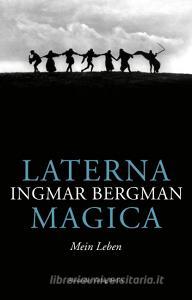 Laterna Magica di Ingmar Bergman edito da Alexander Verlag Berlin