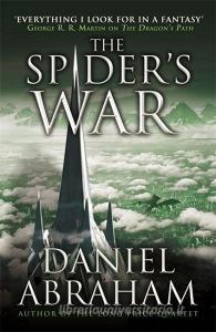 The Spider's War di Daniel Abraham edito da Little, Brown Book Group