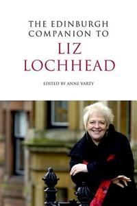 The Edinburgh Companion to Liz Lochhead edito da Edinburgh University Press