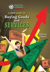 TEEN GT BUYING GOODS & SERVICE di Tammy Gagne edito da TRIPLE 3C INC