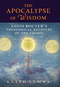 The Apocalypse of Wisdom di Keith Lemna edito da Angelico Press