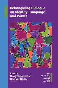 Reimagining Dialogue On Identity, Language And Power edito da Channel View Publications
