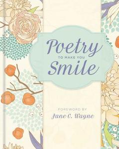 Poetry to Make You Smile edito da Spruce