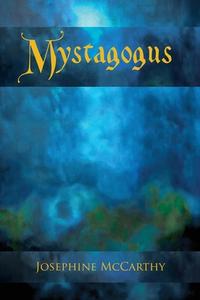 Mystagogus di Josephine Mccarthy edito da TaDehent Books