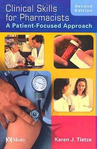 Clinical Skills For Pharmacists di Karen J. Tietze edito da Elsevier - Health Sciences Division