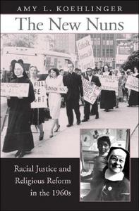 Koehlinger, A: The New Nuns di Amy L. Koehlinger edito da Harvard University Press