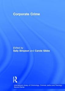 Corporate Crime di Carole Gibbs edito da Routledge
