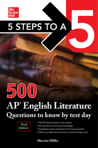 5 Steps To A 5: 500 Ap English Literature Questions To Know By Test Day, Third Edition di Shveta Verma Miller edito da Mcgraw-hill Education