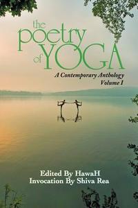The Poetry of Yoga, Vol. 1 (Distribution) di Hawah edito da Lulu.com