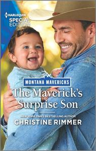 The Maverick's Surprise Son di Christine Rimmer edito da HARLEQUIN SPECIAL EDITION