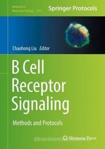 B Cell Receptor Signaling edito da Springer New York