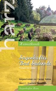 Sagenhaftes Bad Suderode di Carsten Kiehne edito da Books on Demand