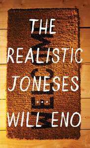The Realistic Joneses di Will Eno edito da MARTIN E SEGAL THEATRE CTR