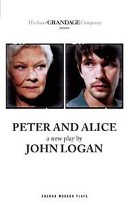 Peter and Alice di John Logan edito da Oberon Books Ltd