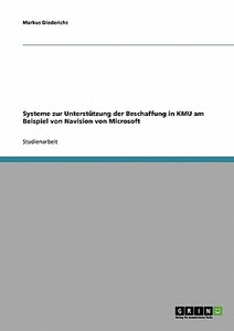 Systeme zur Unterstützung der Beschaffung in KMU am Beispiel von Navision von Microsoft di Markus Diederichs edito da GRIN Publishing