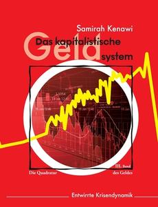 Das kapitalistische Geldsystem di Samirah Kenawi edito da Books on Demand