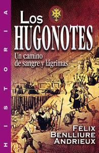 Los Hugonotes di Felix Benilliure edito da Clie