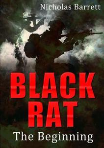 Black Rat di Nicholas Barrett edito da Lulu.com