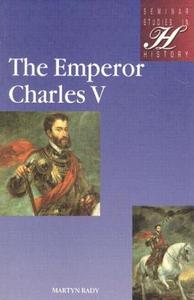 The Emperor Charles V di Martyn Rady edito da Taylor & Francis Ltd