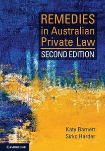 Remedies in Australian Private Law di Katy (University of Melbourne) Barnett, Sirko (University of Sussex) Harder edito da Cambridge University Press