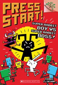 Super Rabbit Boy vs. Super Rabbit Boss!: A Branches Book (Press Start! #4) di Thomas Flintham edito da Scholastic Inc.