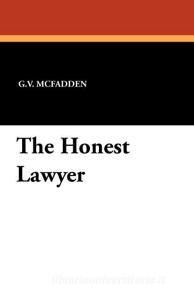 The Honest Lawyer di G. V. McFadden edito da Wildside Press