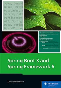 Spring Boot 3 and Spring Framework 6 di Christian Ullenboom edito da Rheinwerk Verlag GmbH