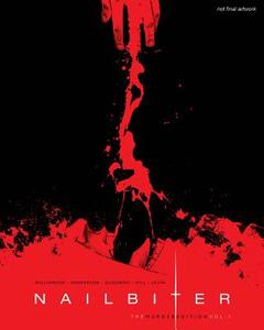 Nailbiter: The Murder Edition Volume 1 di Joshua Williamson edito da Image Comics