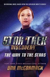 Star Trek: Discovery: The Way to the Stars di Una McCormack edito da Simon & Schuster