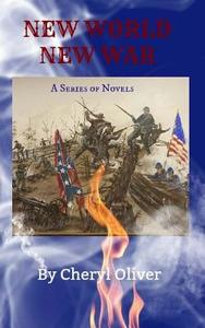 New World New War: Links in the Chain of My Life di Cheryl Anne Oliver edito da Createspace Independent Publishing Platform