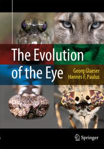 The Evolution of the Eye di Georg Glaeser, Hannes F. Paulus edito da Springer-Verlag GmbH