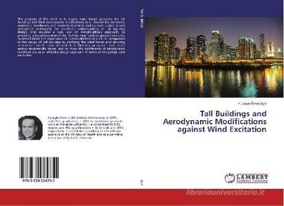Tall Buildings and Aerodynamic Modifications against Wind Excitation di Huseyin Emre Ilgin edito da LAP Lambert Academic Publishing