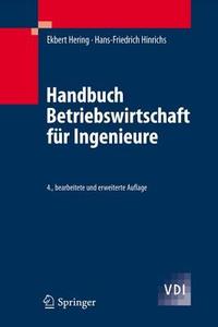 Handbuch Betriebswirtschaft F R Ingeni di HERING EKBERT edito da Springer