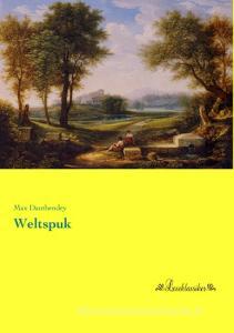 Weltspuk di Max Dauthendey edito da Leseklassiker