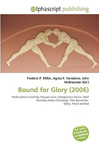 Bound For Glory (2006) di #Naoum Jordan edito da Vdm Publishing House
