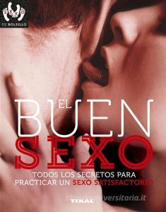 El buen sexo di Paola Groppo edito da Tikal Ediciones