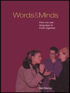 Words and Minds di Neil Mercer edito da Taylor & Francis Ltd