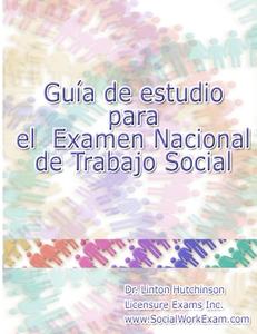 Spanish Study Guide For the National Social Work Exam di Linton Hutchinson edito da Lulu.com