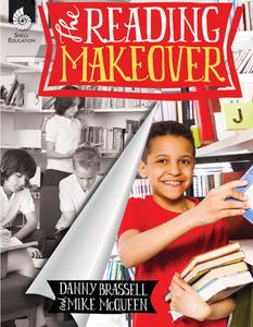 The Reading Makeover di Danny Brassell, Mike McQueen edito da Shell Educational Publishing