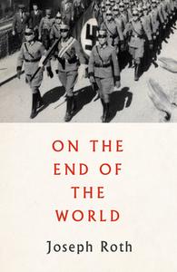 On the End of the World di Joseph Roth edito da Pushkin Press