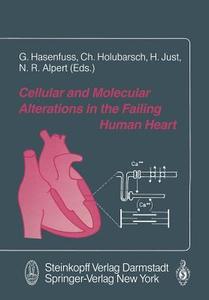 Cellular and Molecular Alterations in the Failing Human Heart edito da Steinkopff Dr. Dietrich V