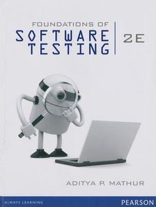 Foundations of Software Testing di Aditya P. Mathur edito da Addison-Wesley Professional
