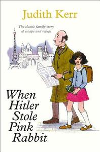 When Hitler Stole Pink Rabbit di Judith Kerr edito da HarperCollins Publishers