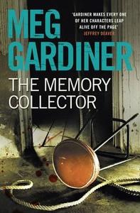 The Memory Collector di Meg Gardiner edito da Harpercollins Publishers