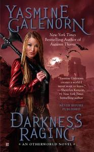Darkness Raging di Yasmine Galenorn edito da Penguin Putnam Inc