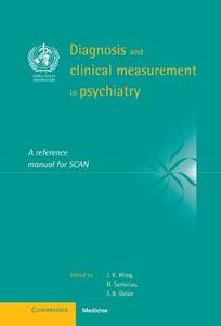 Diagnosis and Clinical Measurement in             Psychiatry edito da Cambridge University Press