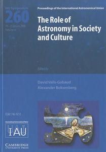 The Role of Astronomy in Society and Culture (IAU S260) edito da Cambridge University Press