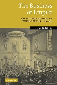 The Business of Empire di H. V. Bowen edito da Cambridge University Press