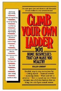 Climb Your Own Ladder di Allen Lieberoff edito da TOUCHSTONE PR