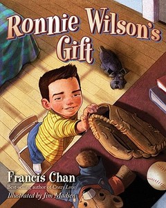 Ronnie Wilson's Gift di Francis Chan edito da DAVID C COOK